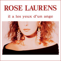 Rose Laurens / - Il a les yeux d'un ange - EP