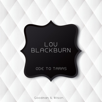 Lou Blackburn - Ode to Taras