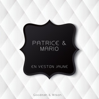Patrice & Mario - En Veston Jaune