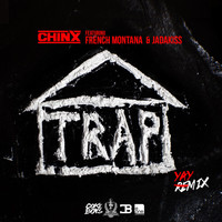 Chinx - Trap House [Remix] (feat. French Montana & Jadakiss)