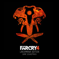 Ramachandra Borcar - Far Cry 4 (Lakshmana Edition) [Original Game Soundtrack]