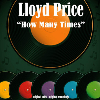 Lloyd Price - How Many Times