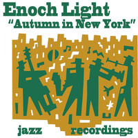 Enoch Light - Autumn in New York
