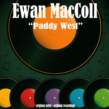 Ewan MacColl - Paddy West