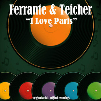 Ferrante & Teicher - I Love Paris