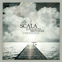 Scala & Kolacny Brothers - Unendlich