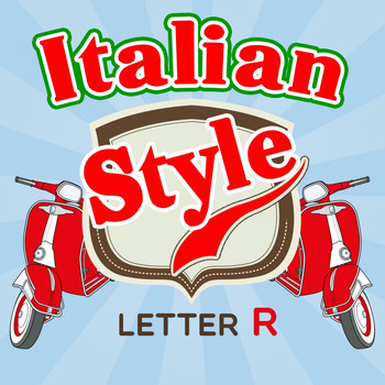 Various Artists - Italian Style: Letter R