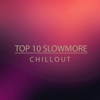 Various Artists - Top 10 Slowmore