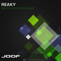 Reaky - Never Say Never Again