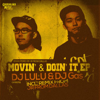 DJ Lulu and DJ Gas - Movin' & Doin' It EP