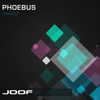 Phoebus - Undeep
