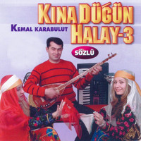 Kemal Karabulut - Kına Düğün Halay, Vol. 3
