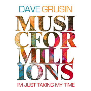 Dave Grusin - I'm Just Taking My Time
