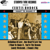 Curtis Hobock - I Want to Shake It