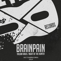 BRAINPAIN - Trojan Virus / Night of the Hunter
