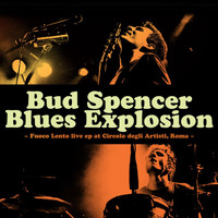 Bud Spencer Blues Explosion - Fuoco Lento