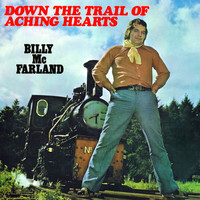 Billy McFarland - Down the Trail of Aching Hearts