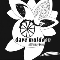 Dave Muldoon - Little Boy Blue