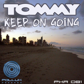 Tommy - Keep On Going