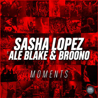 Ale Blake - Moments (feat. Ale Blake & Broono)