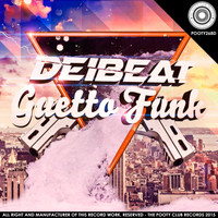 Deibeat - Guetto Funk