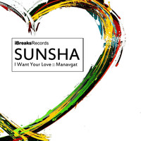 Sunsha - I Want Your Love