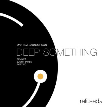 Dantiez Saunderson - Deep Something