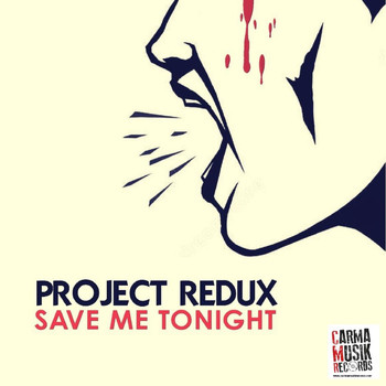 Project Redux - Save Me Tonight
