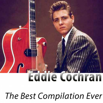 Eddie Cochran - The Best Compilation Ever