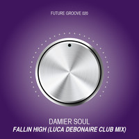 Damier Soul - Fallin High (Luca Debonaire Club Mix)