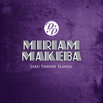 Miriam Makeba - Laku Tshone 'Ilanga