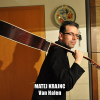 MATEJ KRAJNC - Van Halen