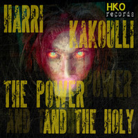 Harri Kakoulli - The Power and the Holy