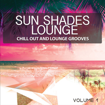 Various Artists - Sun Shades Lounge, Vol. 1 (Chill out & Lounge Grooves)