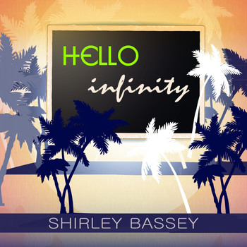 Shirley Bassey - Hello Infinity