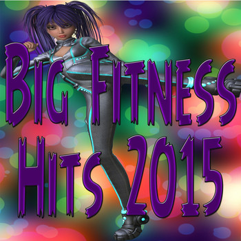 Various Artists - Big Fitness Hits 2015