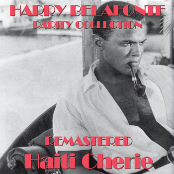 Harry Belafonte - Haiti Cherie Rarity Collection Remastered