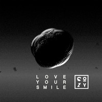 Cozy - Love Your Smile