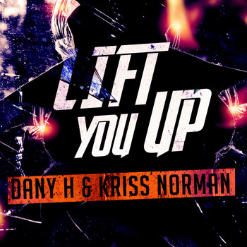 Dany H, Kriss Norman - Lift You Up