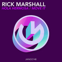Rick Marshall - Hola Hermosa / Move It
