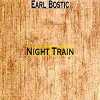 Earl Bostic - Night Train