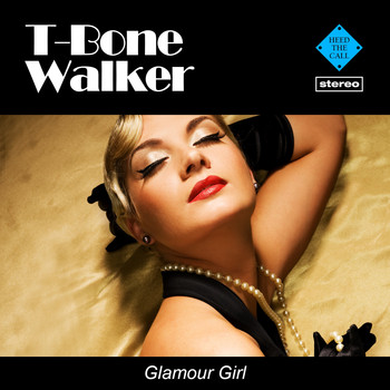 T-Bone Walker - Glamour Girl