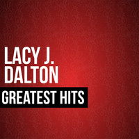 Lacy J. Dalton - Lacy J. Dalton Greatest Hits