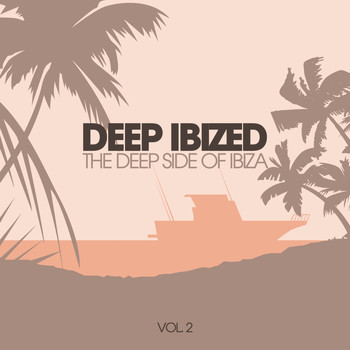 Various Artists - Deep IBIZED - The Deep Side of Ibiza, Vol. 2