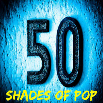 Various Artists - 50 Shades of Pop