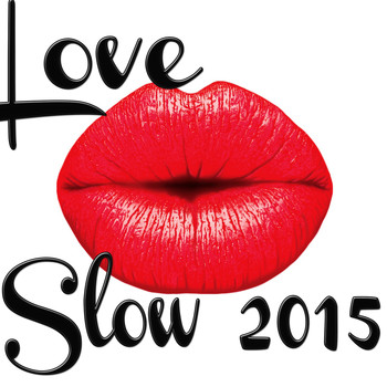 Various Artists - Love Slow 2015
