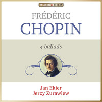Jan Ekier - Frédéric Chopin: 4 Balladen