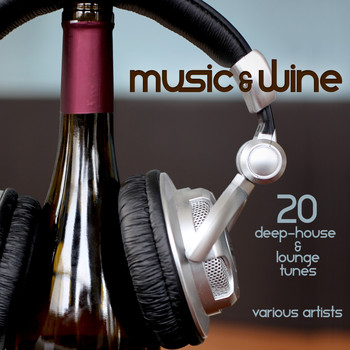 Various Artists - Music & Wine (20 Deep-House & Lounge Tunes)