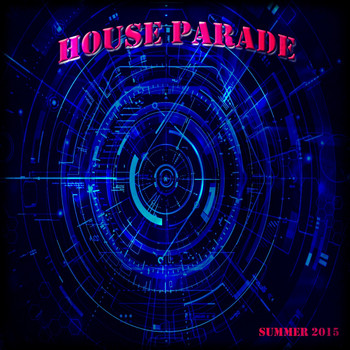 Various Artists - House Parade Summer 2015 (100 Dance Essential Hits Only for DJ)