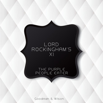 Lord Rockingham's XI - The Purple People Eater